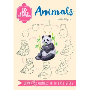 10 Step Drawing: Animals | Heather Kilgour (ISBN: 9781782216605)