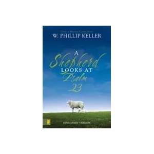 Shepherd Looks at Psalm 23 | W. Phillip Keller (ISBN: 9780310291428)