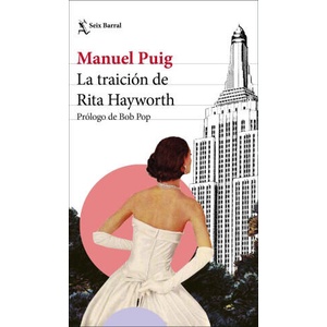 La traicion de Rita Hayworth | PUIG, MANUEL (ISBN: 9788432239922)