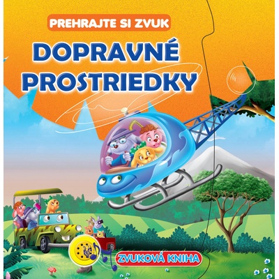 Dopravné prostriedky - Prehrajte si zvuk - Zvuková kniha
