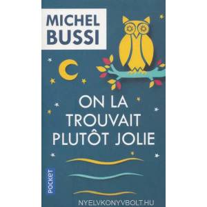 On la trouvait plutôt jolie | Michel Bussi (ISBN: 9782266286299)