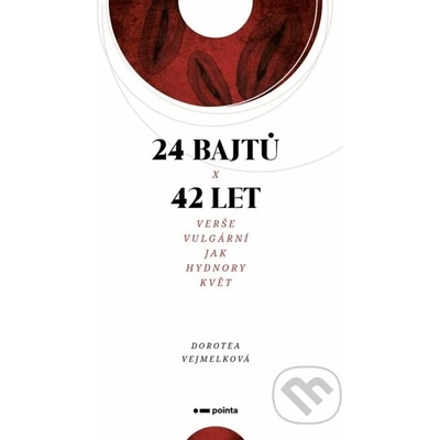 24 bajtů x 42 let - Dorotea Vejmelková
