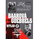 Nemilostivé léto L.B.. Literární rekonstrukce osudů Lídy Baarové v Berlíně v letech 1934-1938 - Vera Vogeler, Jindřich Brož - BVD
