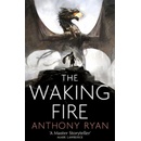 The Waking Fire - Anthony Ryan