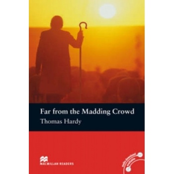 Far from the Madding Crowd - Thomas Hardy - retold by John Escott