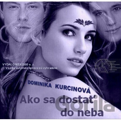 Ako sa dostať do neba - Dominika Kurcinová