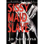 Miro Books UK Sissy Maid Slave | Jo Santana