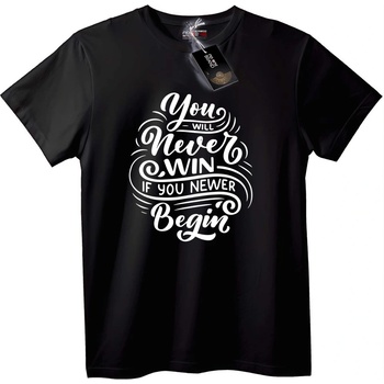 NOONEBRAND Тениска Никога Няма да Спечелиш, Ако Не Започнеш - M, Black