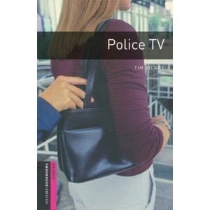 Oxford Bookworms Library: Starter Level: : Police TV | Tim Vicary (ISBN: 9780194234252)