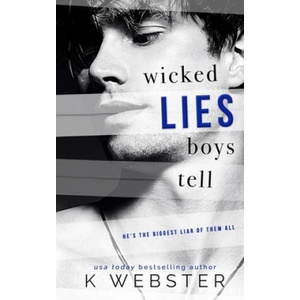 Wicked Lies Boys Tell | K. Webster (ISBN: 9781687710505)