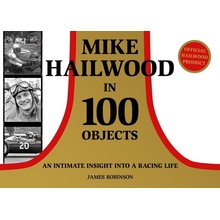 Mike Hailwood - 100 Objects Robinson James