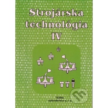 Strojárska technológia IV.