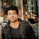 BRUEL, PATRICK - Ce soir on sort..., LP