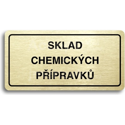 ACCEPT Piktogram SKLAD CHEMICKÝCH PŘÍPRAVKŮ - zlatá tabulka - černý tisk