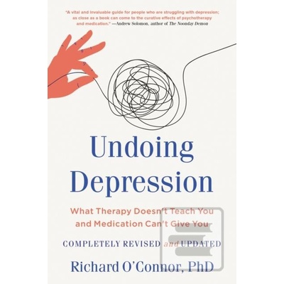 Undoing Depression - Richard O'Connor