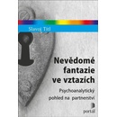 Nevědomé fantazie ve vztazích - Slavoj Titl