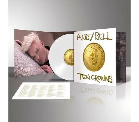 Andy Bell - Ten Crowns LP