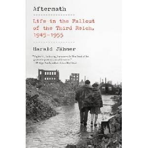 Aftermath: Life in the Fallout of the Third Reich, 1945-1955 | Shaun Whiteside (2023)