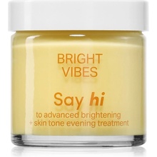 Say Hi Bright Vibes rozjasňujúci krém pre zjednotenie farebného tónu pleti 50 ml