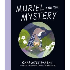 Muriel and the Mystery | Charlotte Parent (ISBN: 9781774889152)