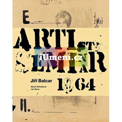 Jiří Balcar 1929–1968 | Rous Jan, Klimešová Marie
