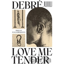Love Me Tender (slovenský jazyk) - Constance Debre