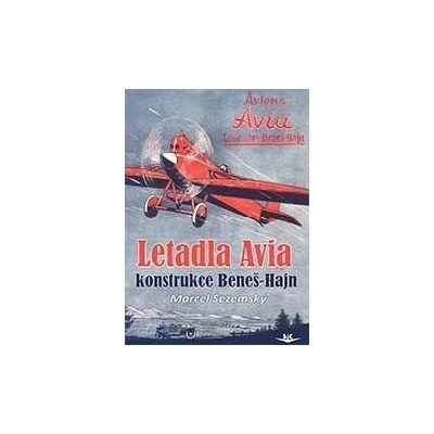 Letadla Avia - konstrukce Beneš-Hajn