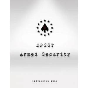 DPSST Armed Security Manual | Instructor Zulu (ISBN: 9781535373227)