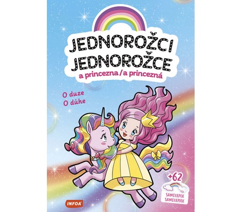 Jednorožce - O dúhe