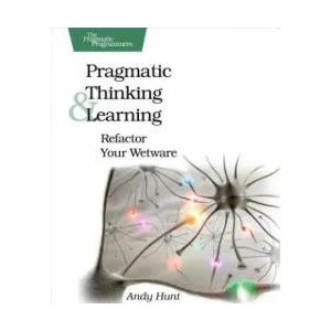 Pragmatic Thinking and Learning | Andy Hunt (ISBN: 9781934356050)