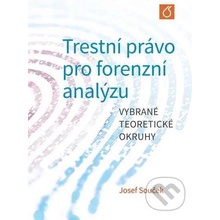 Trestní právo pro forenzní analýzu - Josef Souček