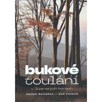 Bukové toulání v JIzerských horách