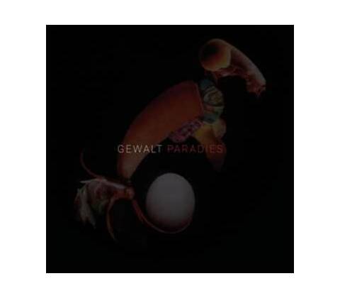 Gewalt: Paradies LP