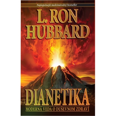 Dianetika: Moderná veda o duševnom zdraví L. Ron Hubbard