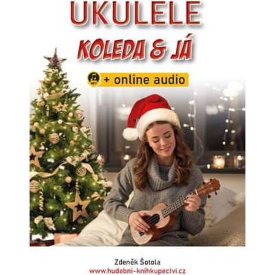 Ukulele, koleda & já - Šotola, Zdeněk, Brožovaná