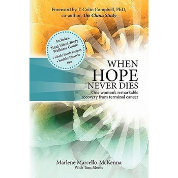 When Hope Never Dies | Marlene Marcello McKenna