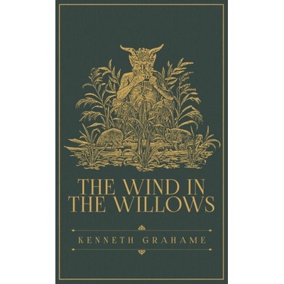 The Wind in the Willows: The Original 1908 Edition