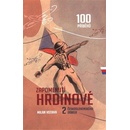 Zapomenutí hrdinové 2. československého odboje