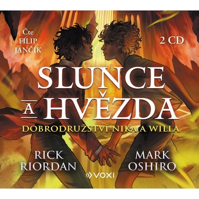 Slunce a hvězda. Dobrodružství Nika a Willa - Mark Oshiro a Rick Riordan - čte Filip Jančík