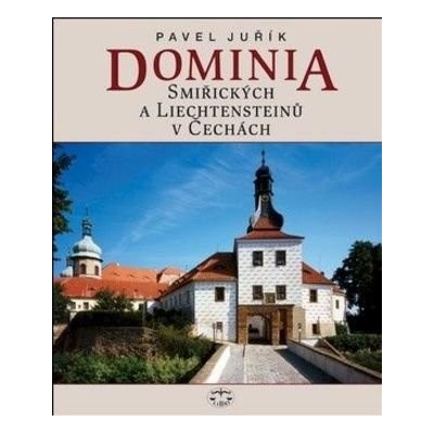 Dominia Smiřických a Liechtensteinů v Čechách