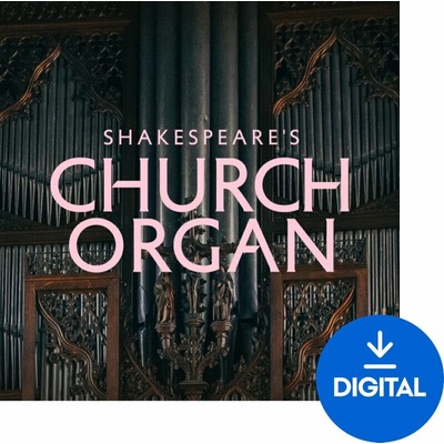 Spitfire Audio Shakespeare's Church Organ (Digitálny produkt)