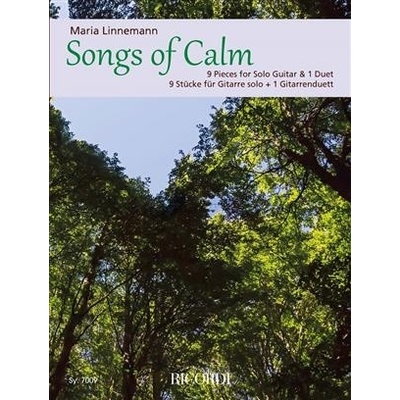 Songs of Calm 9 Pieces for Solo Guitar & 1 Duet