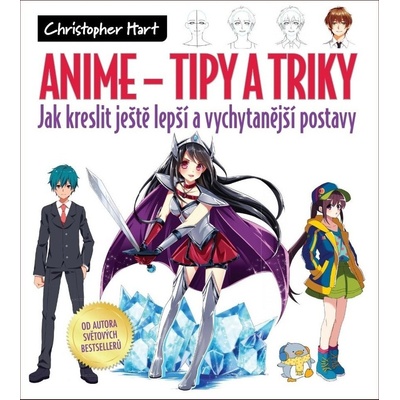 Anime Tipy a triky - Christopher Hart