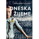 Dneska žijeme