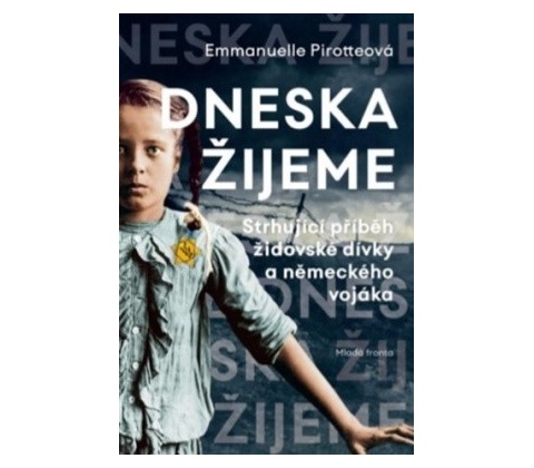 Dneska žijeme