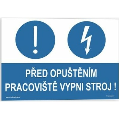 Traiva s.r.o Před opuštěním pracoviště vypni stroj Verze: Plast 105 x 74 mm tl. 0.5 mm - Kód: 06881