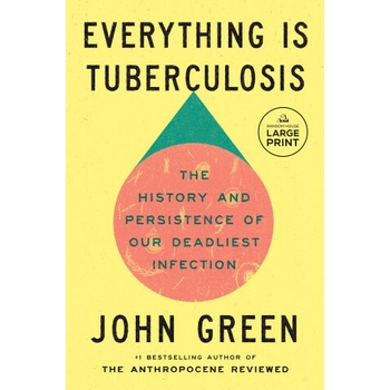 Everything Is Tuberculosis