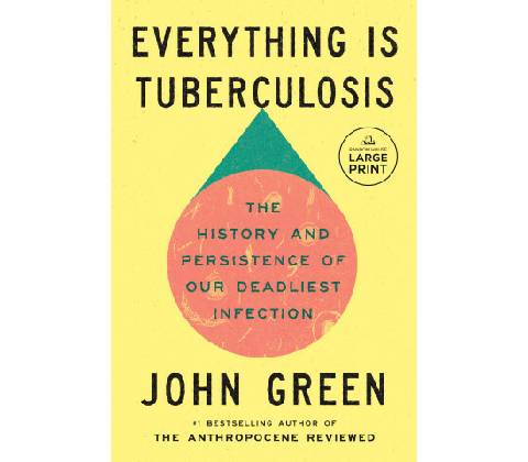 Everything Is Tuberculosis