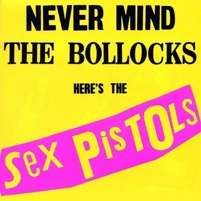 Sex Pistols - Never Mind The Bollocks, Here's The Sex Pistols (LP) (602537795635)