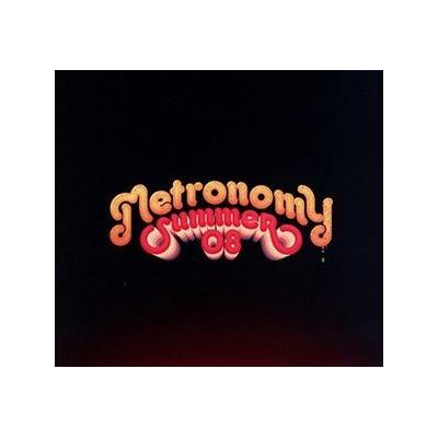 METRONOMY: SUMMER ’08 CD